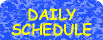 Daily Schedule